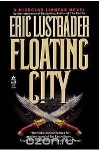 Eric Van Lustbader - Floating City