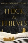 Megan Whalen Turner - Thick as Thieves