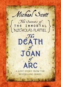 Michael Scott - The Death of Joan of Arc