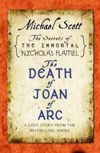 Michael Scott - The Death of Joan of Arc