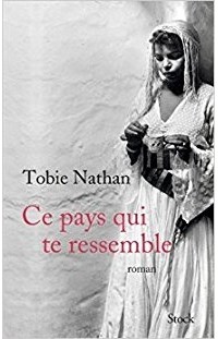 Тоби Натан - Ce pays qui te ressemble