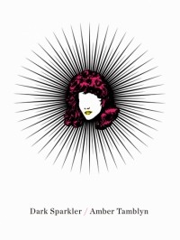 Amber Tamblyn - Dark Sparkler