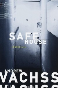 Andrew Vachss - Safe House