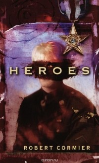 Robert Cormier - Heroes