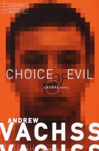 Andrew Vachss - Choice of Evil