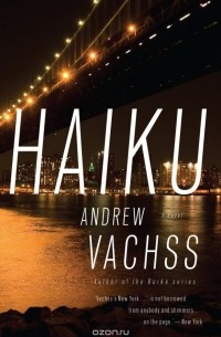 Andrew Vachss - Haiku