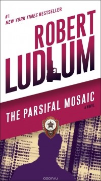 Роберт Ладлэм - The Parsifal Mosaic