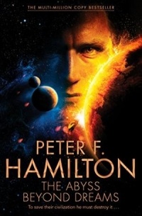 Peter F. Hamilton - The Abyss Beyond Dreams