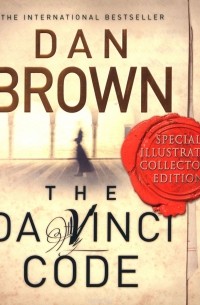 Dan Brown - The Da Vinci Code: The Illustrated Edition