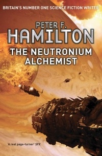 Peter F. Hamilton - The Neutronium Alchemist