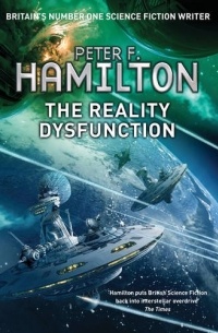 Peter F. Hamilton - The Reality Dysfunction