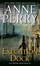 Anne Perry - Execution Dock