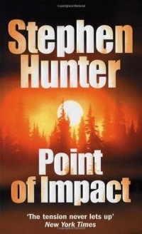 Stephen Hunter - Point Of Impact