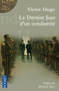 Victor Hugo - Le Dernier Jour D'un Condamné