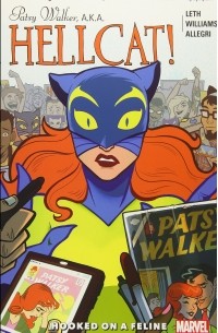  - Patsy Walker, A.K.A. Hellcat! Vol. 1: Hooked On A Feline
