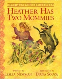 Леслеа Ньюман - Heather Has Two Mommies