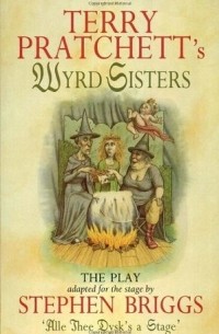 Wyrd Sisters: The Play