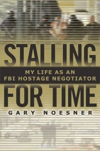 Gary Noesner - Stalling for Time