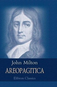 John Milton - Areopagitica