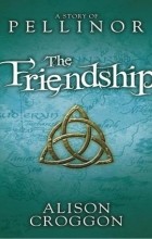 Элисон Кроггон - The Friendship