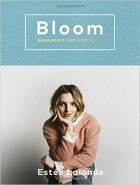 Estée Lalonde - Bloom: navigating life and style