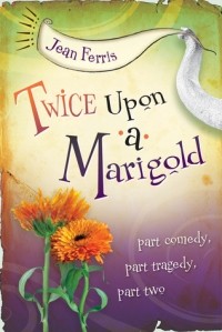 Жан Феррис - Twice Upon a Marigold