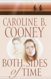 Caroline B. Cooney - Both Sides of Time