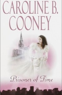 Caroline B. Cooney - Prisoner of Time