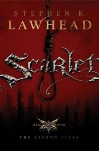 Stephen R. Lawhead - Scarlet
