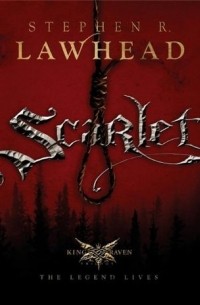 Stephen R. Lawhead - Scarlet