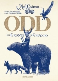 Neil Gaiman - Odd e il Gigante di Ghiaccio