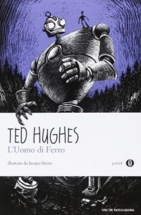 Ted Hughes - L'uomo di ferro