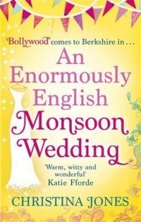 Christina Jones - An Enormously English Monsoon Wedding