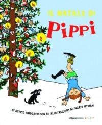 Astrid Lindgren - Il Natale di Pippi