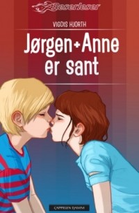 Vigdis Hjorth - JØRGEN + ANNE ER SANT