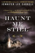 Дженнифер Ли Кэррелл - Haunt Me Still