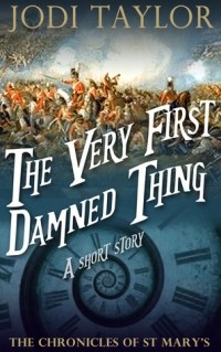 Джоди Тейлор - The Very First Damned Thing