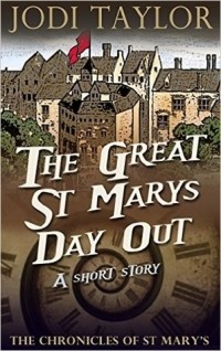Джоди Тейлор - The Great St Mary's Day Out