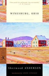 Sherwood Anderson - Winesburg, Ohio