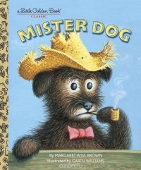 Margaret Wise Brown - Mister Dog