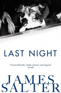 James Salter - Last Night
