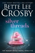 Бетт Ли Кросби - Silver Threads