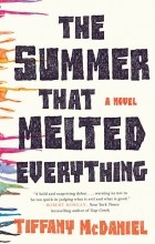 Тиффани Макдэниэл - The Summer That Melted Everything