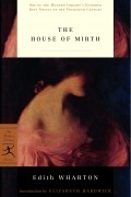 Edith Wharton - The House of Mirth