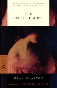 Edith Wharton - The House of Mirth