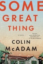 Колин Макадам - Some Great Thing