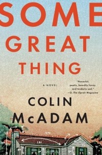 Колин Макадам - Some Great Thing