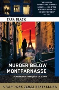 Кара Блэк - Murder Below Montparnasse