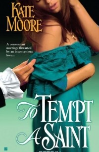 Kate Moore - To Tempt a Saint