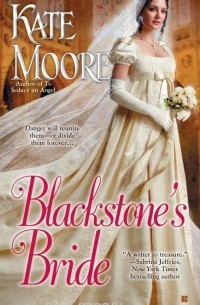 Kate Moore - Blackstone's Bride